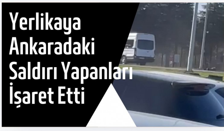 Bakan Yerlikaya Ankaradaki Saldırı Yapanları İşaret Etti 