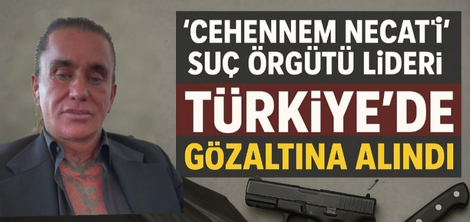 “Cehennem Necati” Olarak Tanınan Suç Örgütü Lideri Necati Arabacı, İzmir’de Gözaltına Alındı
