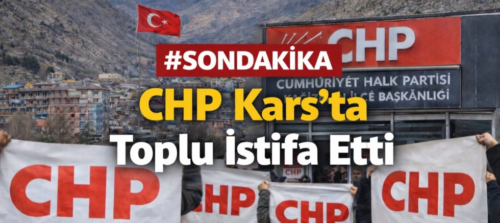 CHP Kars Kağızman’da Sarsıntı: İlçe Yönetimi Toplu Olarak Görevden Ayrıldı
