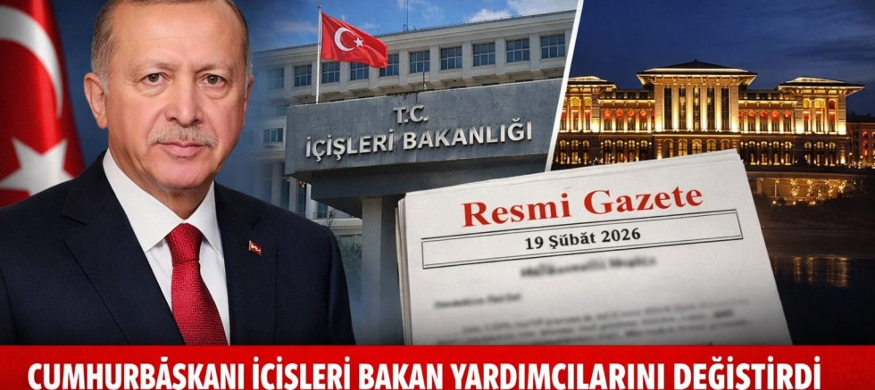 İçişleri Bakanlığı’nda Üst Düzey Değişim