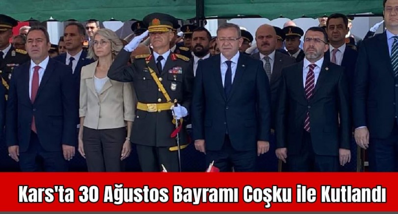 Kars'ta 30 Ağustos Zafer Bayramı Coşkuyla Kutlandı