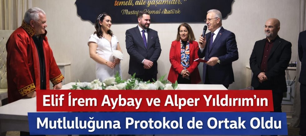 Elif İrem Aybay ve Alper Yıldırım’ın Mutluluğuna Protokol de Ortak Oldu