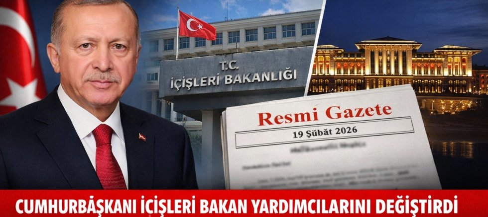 İçişleri Bakanlığı’nda Üst Düzey Değişim