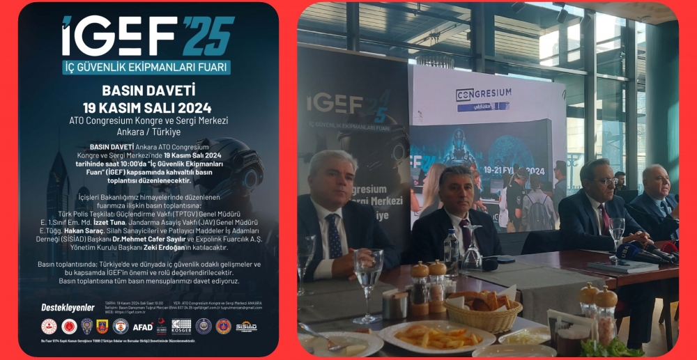 İGEF25: İç Güvenlik Ekipmanları Fuarı Basın Toplantısı Gerçekleşti