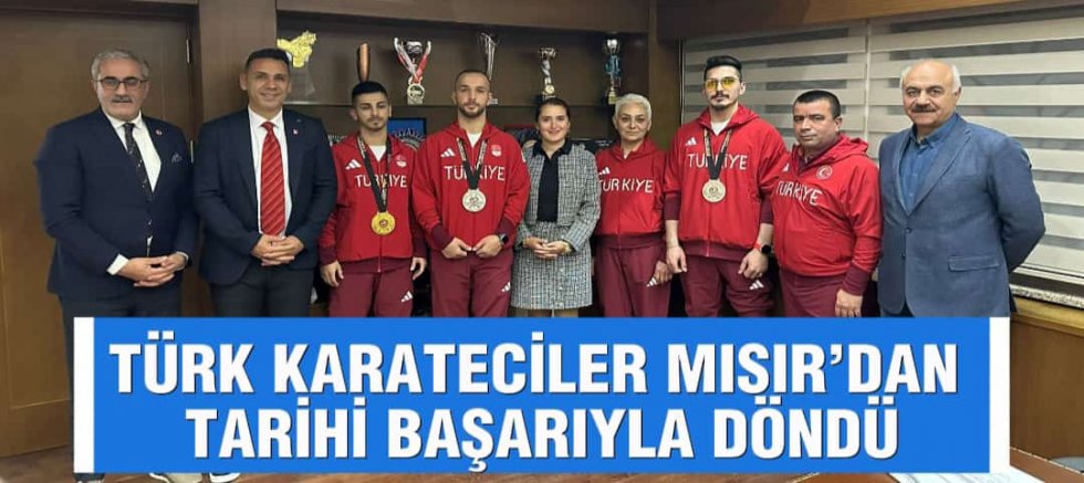 TÜRK KARATECİLER MISIR’DAN TARİHİ BAŞARIYLA DÖNDÜ
