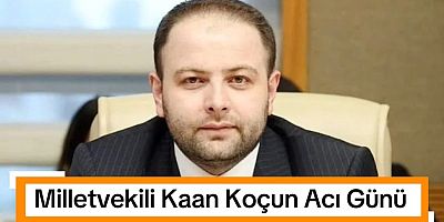 Ardahan Milletvekili Kaan Koç’un Amcası Hakkın Rahmetine Kavuştu