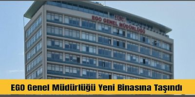 EGO Genel Müdürlüğü Yeni Yerine Taşındı: Ankara Ulus Meydanı'nda Hizmet Vermeye Başladı