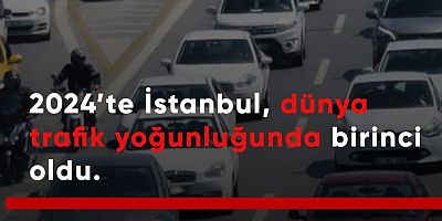 İSTANBUL DÜNYADA 1. SIRADA YER ALDI! BAKIN NEDEN?