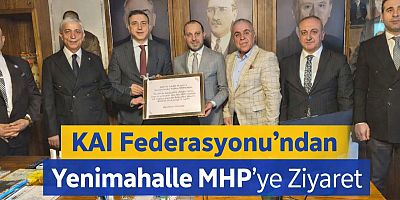 KAI Federasyonu’ndan MHP Yenimahalle İlçe Başkanlığı’na Anlamlı Ziyaret