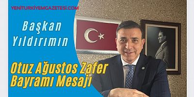 KAIFED GENEL BAŞKANI DR. ERDOĞAN YILDIRIM’IN 30 AĞUSTOS 1922 ZAFER BAYRAMI KUTLAMA MESAJI