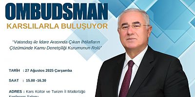 Kamu Denetçiliği Kurumu Kars’ta Vatandaşla Buluşuyor