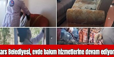 Kars Belediyesi, evde bakım hizmetlerine devam ediyor