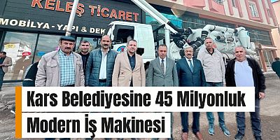 Kars Belediyesi’nden Tarihi Altyapı Yatırımı: 45 Milyonluk Modern Kanal Açma Aracı Hizmete Girdi