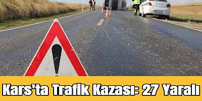 Kars'ta Trafik Kazası: 27 Yaralı