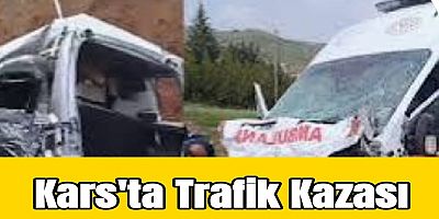 KARS'TA TRAFİK KAZASI