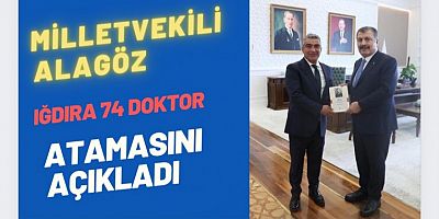 Milletvekili Alagöz Iğdıra 74 Doktorun Atamasını Açıkladı 