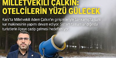 Milletvekili Çalkın: Otelcilerin Yüzü Gülecek