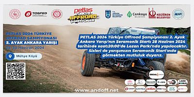 PETLAS 2024 Türkiye Offroad Şampiyonası 2. Ayak ANKARA'da Kıyasıya Yarışlar Başlıyor