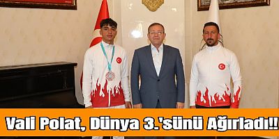 Vali Polat, Dünya 3.'sünü Ağırladı!!