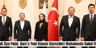 Vali Ziya Polat, Kars’a Yeni Atanan İdarecileri Makamında Kabul Etti