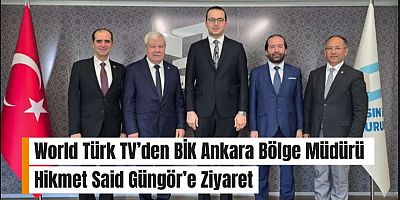 World Türk TV’den BİK Ankara Bölge Müdürü Hikmet Said Güngör’e Ziyaret