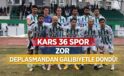 KARS 36 SPOR ZOR DEPLASMANDAN GALİBİYETLE DÖNDÜ!