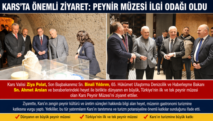 Kars’ta önemli ziyaret: Peynir Müzesi ilgi odağı oldu