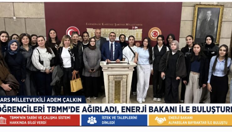Kars’tan Ankara’ya gelen öğrenciler, AK Parti Kars Milletvekili tarafından Türkiye Büyük Millet Meclisi’nde ağırlandı