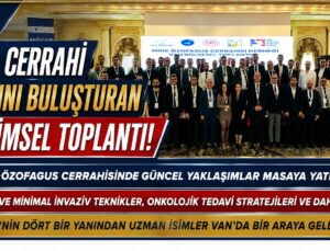 Van’da gerçekleştirilen Mide Özofagus Cerrahisi Derneği Bölgesel Toplantısı
