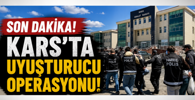 Kars’ta Uyuşturucu Operasyonuna Destek: “Bu İlleti Şehrimizden Temizleyeceğiz”