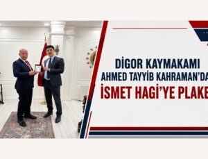 Digor Kaymakamı Ahmed Tayyib Kahraman’dan Ziraat Odası Başkanı İsmet Hagi’ye Plaket