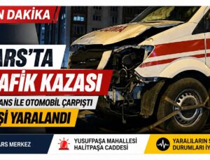 Kars’ta Trafik Kazası: Ambulans ile Otomobil Çarpıştı, 4 Kişi Yaralandı