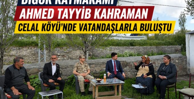 Digor Kaymakamı Ahmed Tayyib Kahraman Celal Köyü’nde Vatandaşlarla Bir Araya Geldi