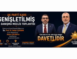 AK Parti Kars’ta Genişletilmiş İl Danışma Meclisi Toplantısı Heyecanı