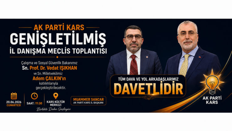 AK Parti Kars’ta Genişletilmiş İl Danışma Meclisi Toplantısı Heyecanı