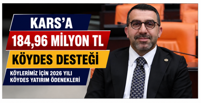 Kars’a 184,96 Milyon TL’lik Dev Kaynak!