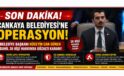 SON DAKİKA | Çankaya Belediyesi’ne Operasyon: Belediye Başkanı Hüseyin Can Güner Dahil 36 Kişi Hakkında Gözaltı Kararı