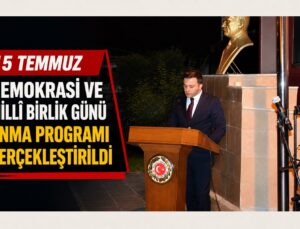 Digor’da 15 Temmuz Demokrasi ve Millî Birlik Günü Anma Programı Gerçekleştirildi