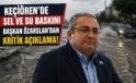 Keçiören Belediye Başkanı Mesut Özarslan’dan Sel Açıklaması: “Sorunların Üstünü Örtmek Yerine Çözüm Üretilmeli”