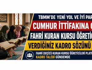TBMM’de Fahri Kur’an Kursu Öğreticileri İçin Ortak Çağrı: “Verilen Kadro Sözleri Tutulsun”