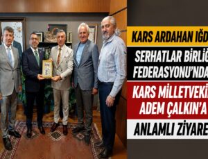 Kars Ardahan Iğdır Serhatlar Birliği Federasyonu’ndan Kars Milletvekili Adem Çalkın’a Anlamlı Ziyaret