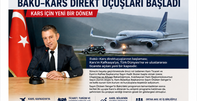 Gökhan Türkeş Öngel: “Bakü–Kars Hattı, Kars’ın Geleceğine Yapılmış Stratejik Bir Yatırımdır”
