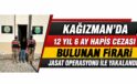 Kağızman’da JASAT Operasyonu: Kasten Öldürme Suçundan Aranan Firari Yakalandı