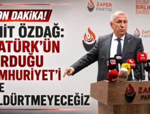 ÜMİT ÖZDAĞ: “ATATÜRK’ÜN KURDUĞU CUMHURİYET’İ SİZE BÖLDÜRTMEYECEĞİZ”