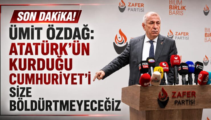 ÜMİT ÖZDAĞ: “ATATÜRK’ÜN KURDUĞU CUMHURİYET’İ SİZE BÖLDÜRTMEYECEĞİZ”