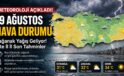 Sağanak Yağış Geliyor! İşte İl İl Son Tahminler