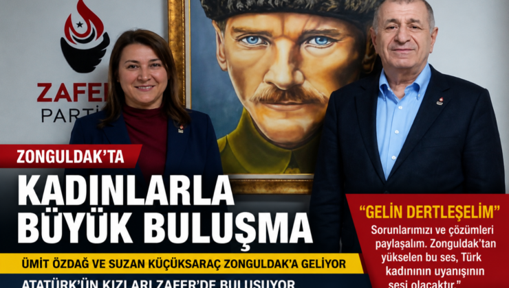 Ümit Özdağ Zonguldak’a Geliyor: Zafer Partisi’nden Kadınlarla Büyük Buluşma
