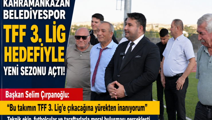 Kahramankazan Belediyespor TFF 3. Lig Hedefiyle Yeni Sezonu Açtı