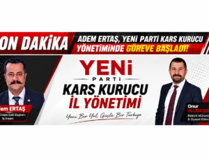 ESKİ KARS ZİRAAT ODASI BAŞKANI ADEM ERTAŞ, YENİ PARTİ KARS KURUCU YÖNETİMİNDE